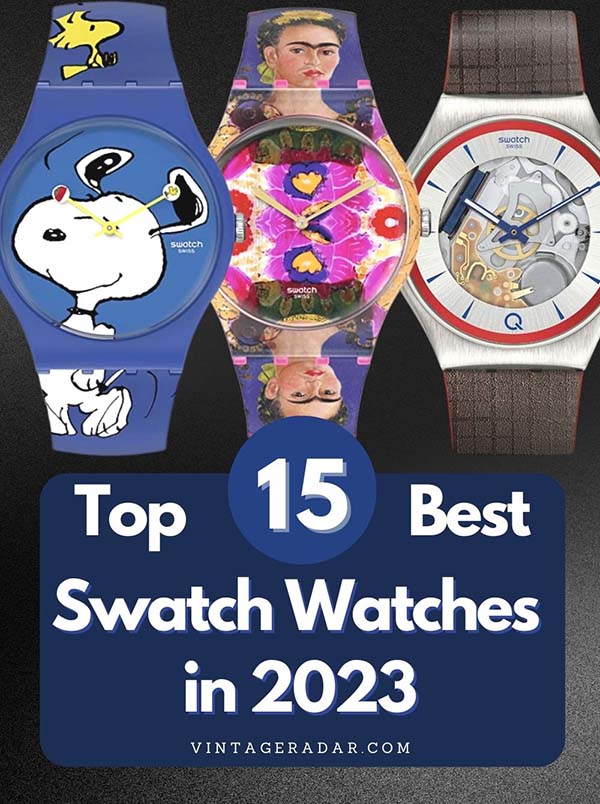 Top 15 Best Swatch Watches in 2023  Modern Swatch Watches – Vintage Radar