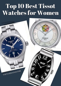Top 10 Best Tissot Watches for Women | Best Tissot Ladies Watch Prices
