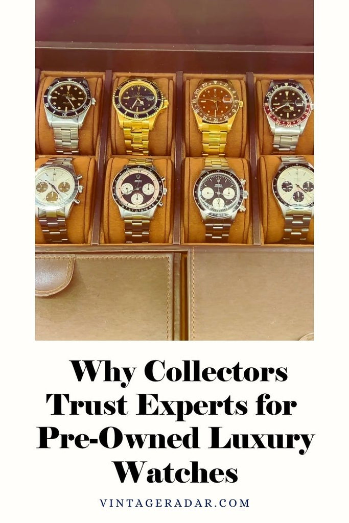 Why Collectors Trust Experts for Pre-Owned Luxury Watches