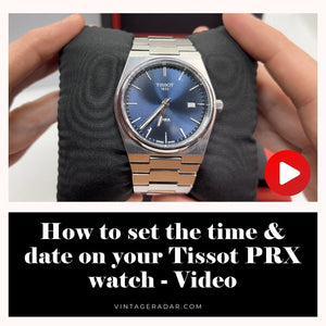 How to set the time and date on a Tissot PRX watch