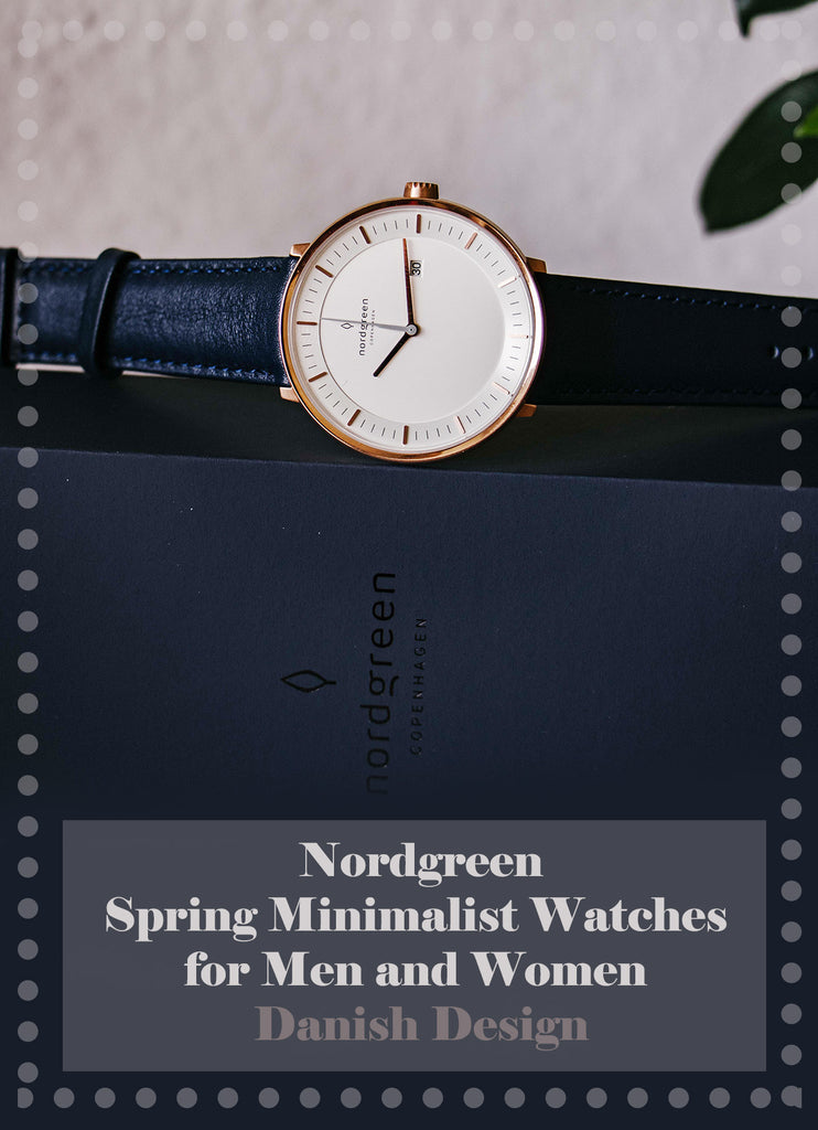 Nordgreen: montres minimalistes de printemps pour hommes et femmes | Design danois