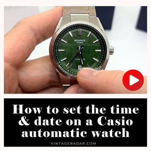 How to set the time & date on a Casio automatic watch - Video